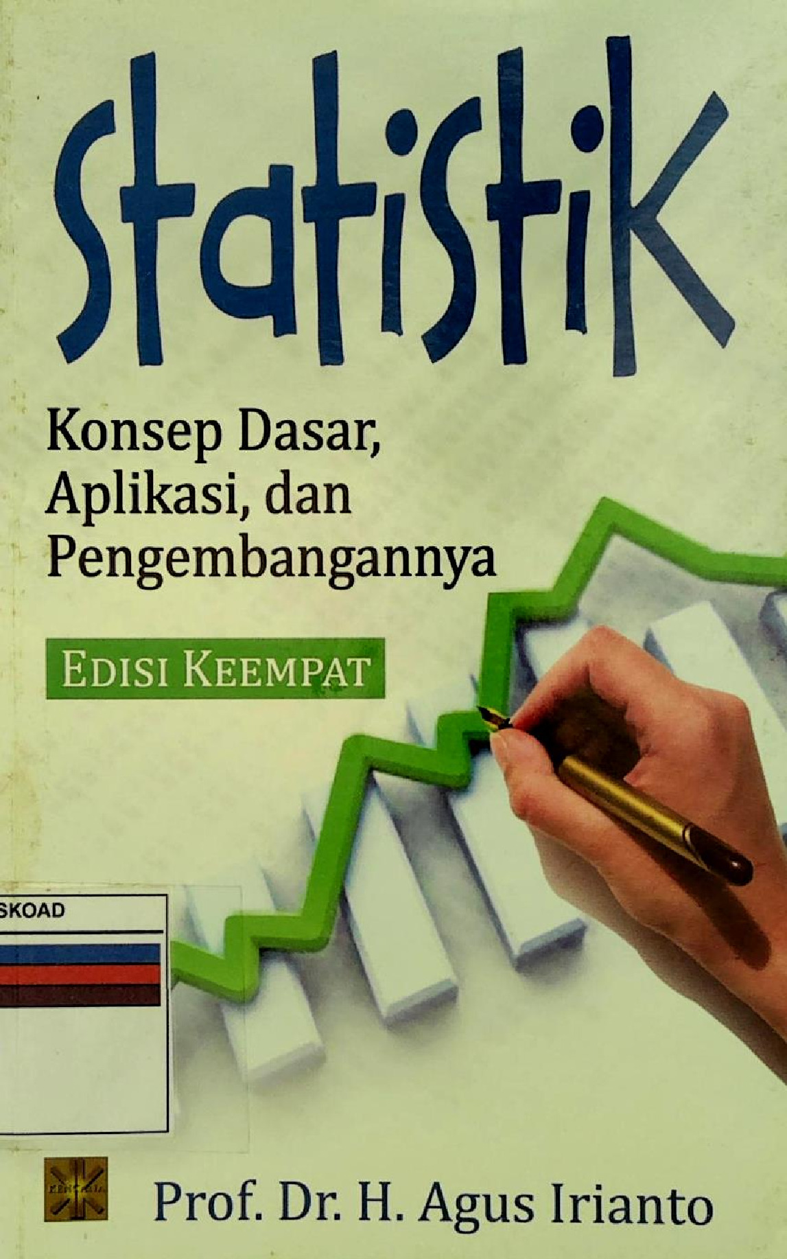 Statistik Konsep Dasar, Aplikasi Dan Pengembangannya Edisi Keempat